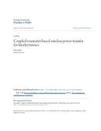 Coupled Resonator Based Wireless Power Transfer for Bioelectronics Henry Mei Purdue University