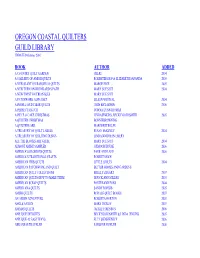 OREGON COASTAL QUILTERS GUILD LIBRARY UPDATED October 2010