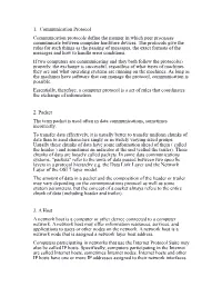 1. Communication Protocol Communication Protocols Define the Manner in Which Peer Processes Communicate Between Computer Hardware Devices