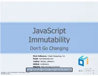 Javascript Immutability Don’T Go Changing