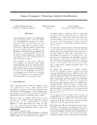 Linear Dynamics: Clustering Without Identification