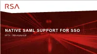 NATIVE SAML SUPPORT for SSO FFTH – RSA Archer 6.8
