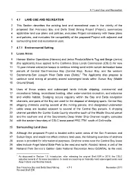 4.7 LAND USE and RECREATION 1 This Section Describes the Existing Land and Recreational Uses in the Vicinity of the 2 Proposed S