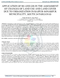 Application of Rs and Gis in the Assessment of Changes of Land Use and Land Cover Due to Urbanization in Rajpur-Sonarpur Municipality, South 24 Parganas