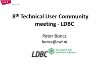 LDBC Introduction and Status Update
