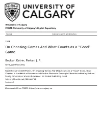 On Choosing Games and What Counts As a “Good” Game