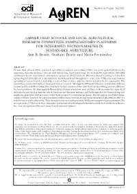 FARMER FIELD SCHOOLS and LOCAL AGRICULTURAL RESEARCH COMMITTEES: COMPLEMENTARY PLATFORMS for INTEGRATED DECISION-MAKING in SUSTAINABLE AGRICULTURE Ann R