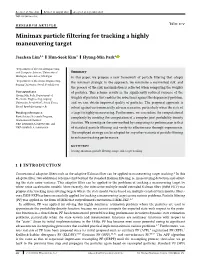 Minimax Particle Filtering for Tracking a Highly Maneuvering Target