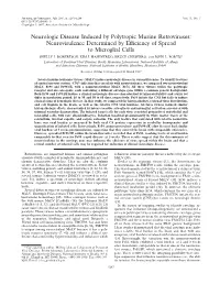 Neurologic Disease Induced by Polytropic Murine Retroviruses: Neurovirulence Determined by Efﬁciency of Spread to Microglial Cells