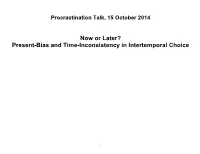 Present-Bias and Time-Inconsistency in Intertemporal Choice