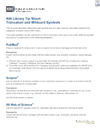 Truncation Symbols May Be Used to Find All Terms That Begin with a Given Root Word
