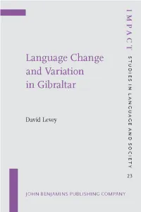 Language Change and Variation in Gibraltar IMPACT: Studies in Language and Society