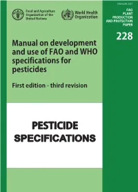 Manual on Development and Use of FAO and WHO Specifications for Pesticides. Month 2015 3Rd Revision of First Edition