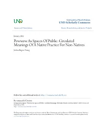 Powwow As Spaces of Public: Circulated Meanings of a Native Practice for Non-Natives Joshua Eugene Young