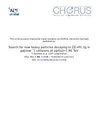 Search for New Heavy Particles Decaying to ZZ→Llll, Lljj in Pp[Over ¯] Collisions at Sqrt[S]=1.96 Tev T