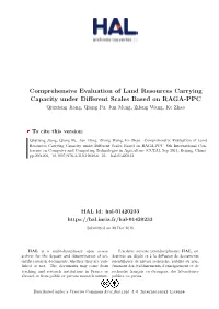 Comprehensive Evaluation of Land Resources Carrying Capacity Under Different Scales Based on RAGA-PPC Qiuxiang Jiang, Qiang Fu, Jun Meng, Zilong Wang, Ke Zhao