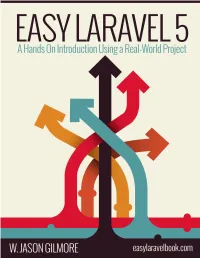 Easy Laravel 5 a Hands on Introduction Using a Real-World Project