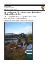 Stream Ecological Integrity at Grant-Kohrs Ranch National Historic Site Rocky Mountain Inventory & Monitoring Network 2008-2010 Stream Monitoring Report