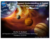 Gudipati Keck Comet Physical and Chemical Composition of Comet