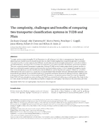 The Complexity, Challenges and Benefits of Comparing Two Transporter Classification Systems in TCDB and Pfam Zachary Chiang*, Ake Vastermark*, Marco Punta, Penelope C
