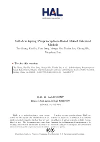 Self-Developing Proprioception-Based Robot Internal Models Tao Zhang, Fan Hu, Yian Deng, Mengxi Nie, Tianlin Liu, Xihong Wu, Dingsheng Luo