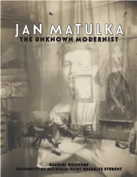 JAN MATULKA the Unknown Modernist