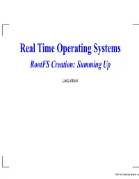 Real Time Operating Systems Rootfs Creation: Summing Up