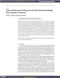 Static and Dynamic Testing of Sei Dareh Cable-Stayed Bridge West Sumatera, Indonesia