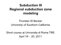 Regional Subduction Zone Models