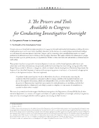 3. the Powers and Tools Available to Congress for Conducting Investigative Oversight A