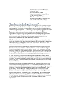 “Deep Down, Just One Single Government” on Sunday, October 14Th, 2007, Then President Hugo Chávez Made a Startling Statement