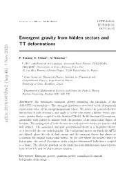 Emergent Gravity from Hidden Sectors and TT Deformations