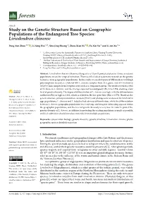 Study on the Genetic Structure Based on Geographic Populations of the Endangered Tree Species: Liriodendron Chinense