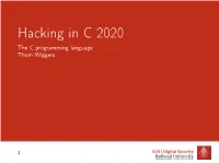 Hacking in C 2020 the C Programming Language Thom Wiggers