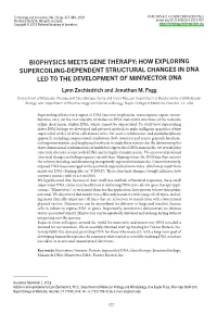 BIOPHYSICS MEETS GENE THERAPY: HOW EXPLORING SUPERCOILING-DEPENDENT STRUCTURAL CHANGES in DNA LED to the DEVELOPMENT of MINIVECTOR DNA Lynn Zechiedrich and Jonathan M