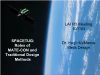 SPACETUG: Roles of MATE-CON and Traditional Design Methods LAI PD