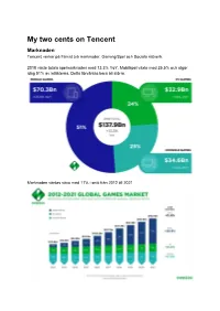 My Two Cents on Tencent Marknaden Tencent Verkar På Främst Två Marknader