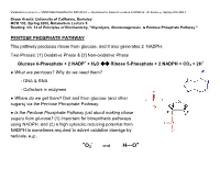 PENTOSE PHOSPHATE PATHWAY — Restricted for Students Enrolled in MCB102, UC Berkeley, Spring 2008 ONLY