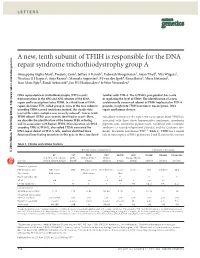 A New, Tenth Subunit of TFIIH Is Responsible for the DNA Repair Syndrome Trichothiodystrophy Group A