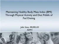 Maintaining Healthy Body Mass Index (BMI) Through Physical Activity and Diet Pitfalls of Fad Dieting