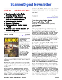 SCANNER DIGEST NEWSLETTER – ISSUE 69 PAGE 1 Opened a New Niche in the Hobby As Enthusiasts Would Search for Hours Under Covering New Frequencies