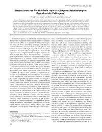 Strains from the Burkholderia Cepacia Complex: Relationship to Opportunistic Pathogens1