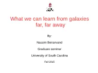 What We Can Learn from Galaxies Far, Far Away
