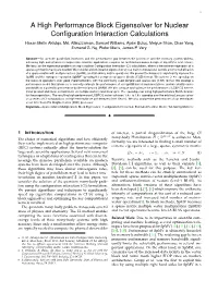A High Performance Block Eigensolver for Nuclear Conﬁguration Interaction Calculations Hasan Metin Aktulga, Md