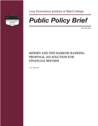 Minsky and the Narrow Banking Proposal: No Solution for Financial Reform