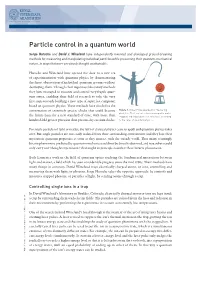 Particle Control in a Quantum World