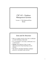 CSC 443 – Database Management Systems Data and Its Structure