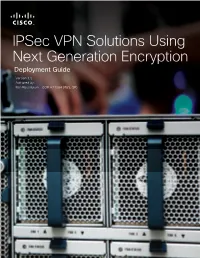 Ipsec VPN Solutions Using Next Generation Encryption