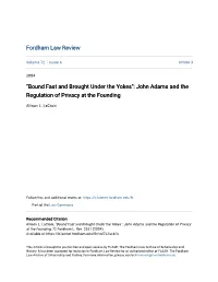 "Bound Fast and Brought Under the Yokes": John Adams and the Regulation of Privacy at the Founding