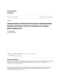 Characterization of Enhanced Interferometric Gravitational Wave Detectors and Studies of Numeric Simulations for Compact- Binary Coalescences